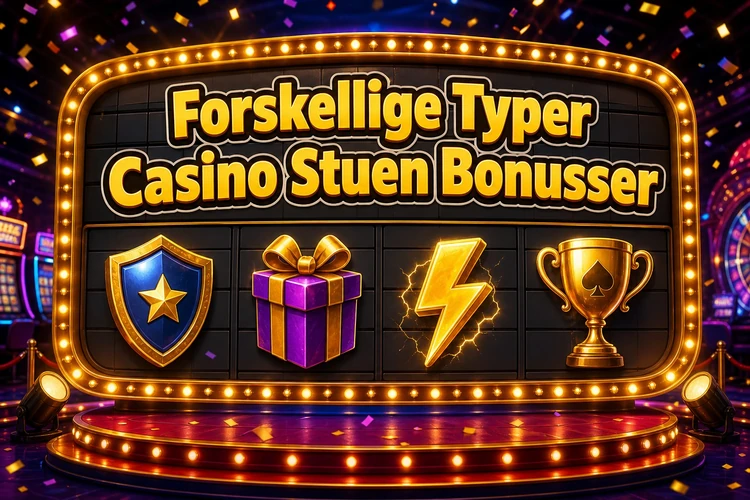 Forskellige Typer Casino Stuen Bonusser